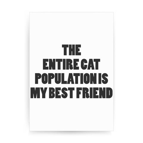 The entire cat population funny print poster framed wall art decor - Graphic Gear
