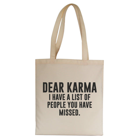 Dear karma funny rude offensive tote bag canvas shopping - Graphic Gear