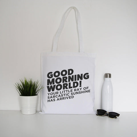 Good morning world funny tote bag canvas shopping - Graphic Gear