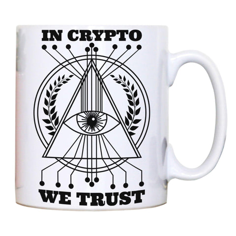 Crypto trust funny mug coffee tea cup - Graphic Gear
