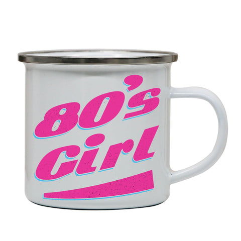 80's girl retro Enamel camping mug outdoor cup - Graphic Gear
