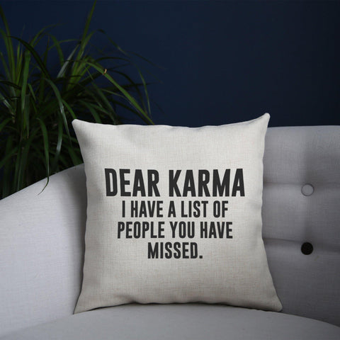 Dear karma funny rude offensive cushion cover pillowcase linen home decor - Graphic Gear