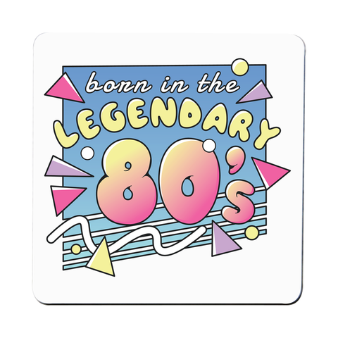 Legendary 80s coaster drink mat - Graphic Gear