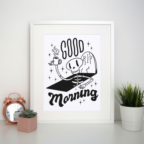 Good morning print poster wall art decor - Graphic Gear