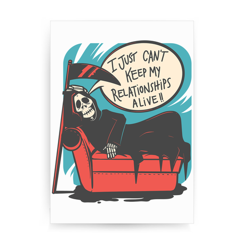 Grim reaper relationships print poster wall art decor - Graphic Gear