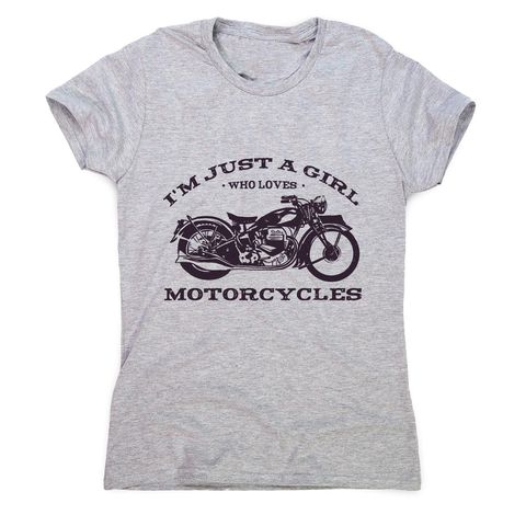 Biker girl quote women's t-shirt Grey