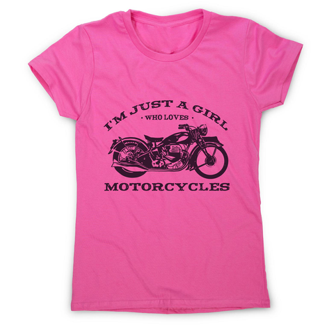 Biker girl quote women's t-shirt Pink