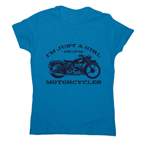 Biker girl quote women's t-shirt Sapphire