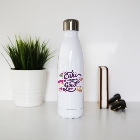 Cake is a good idea water bottle stainless steel reusable White