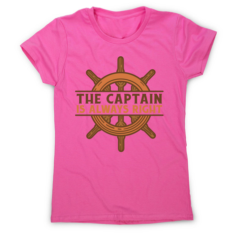 Captain ship wheel quote women's t-shirt Pink