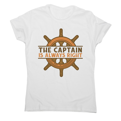 Captain ship wheel quote women's t-shirt White