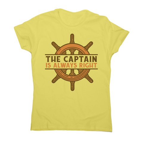 Captain ship wheel quote women's t-shirt Yellow