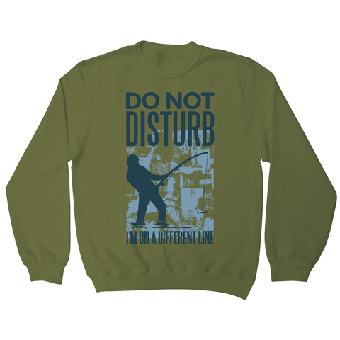 Do not disturb fisher sweatshirt Olive Green