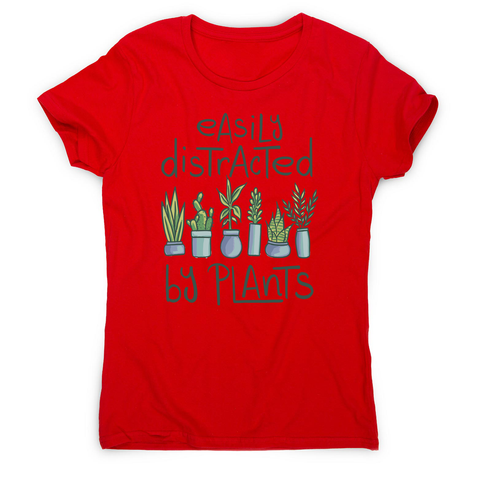 Easily distracted by plants women's t-shirt Red