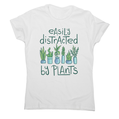 Easily distracted by plants women's t-shirt White