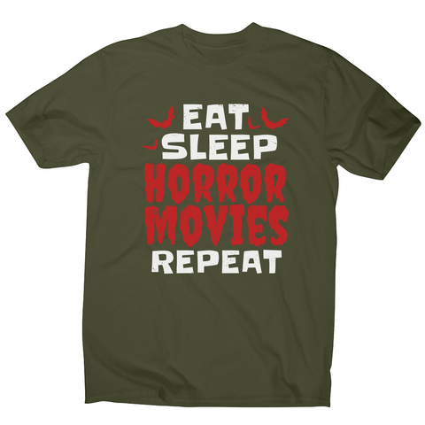 Eat sleep horror movies men's t-shirt Military Green