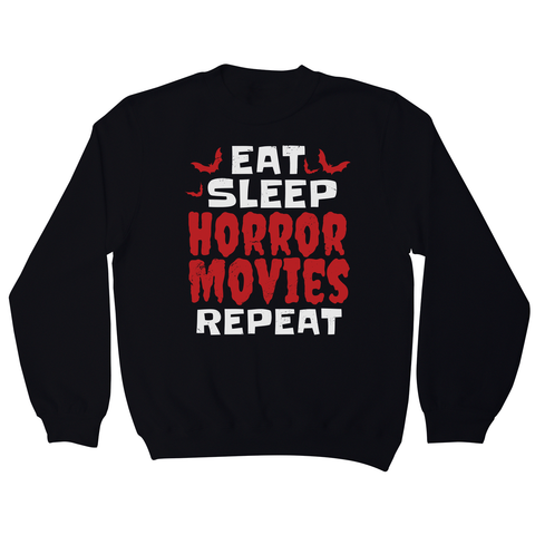 Eat sleep horror movies sweatshirt Black