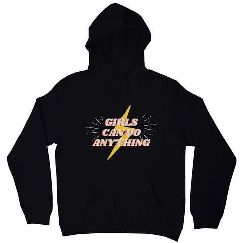 Girls can do anything hoodie Black