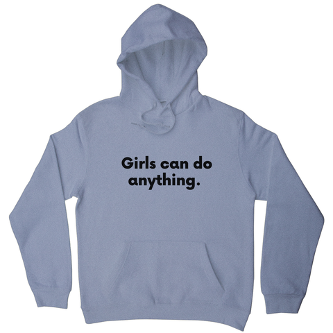 Girls can do anything hoodie Grey