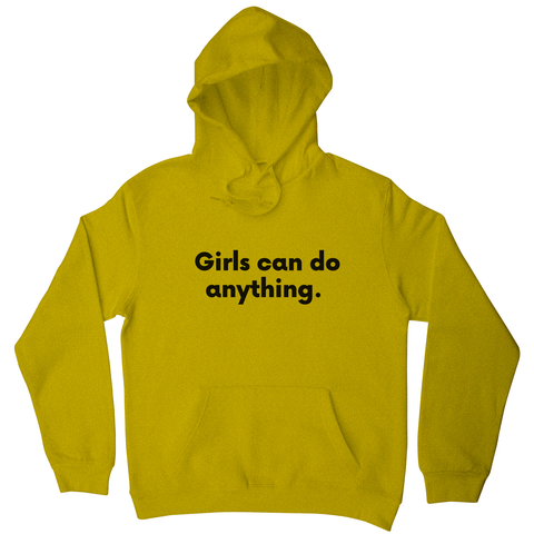 Girls can do anything hoodie Yellow