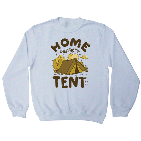 Home quote camping sweatshirt White
