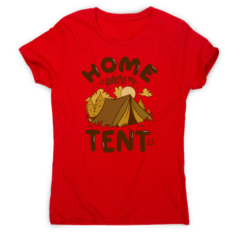 Home quote camping women's t-shirt Red