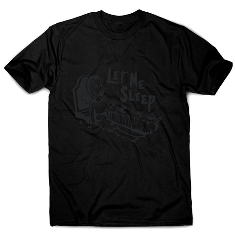 Let me sleep - men's funny premium t-shirt - Graphic Gear