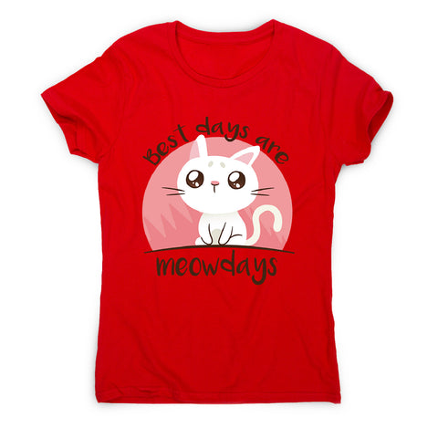 Meowdays cat - women's funny premium t-shirt - Graphic Gear