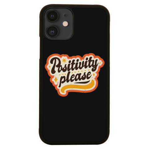 Positivity please iPhone case iPhone 12