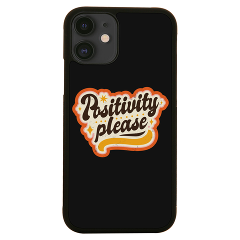 Positivity please iPhone case iPhone 12 Mini