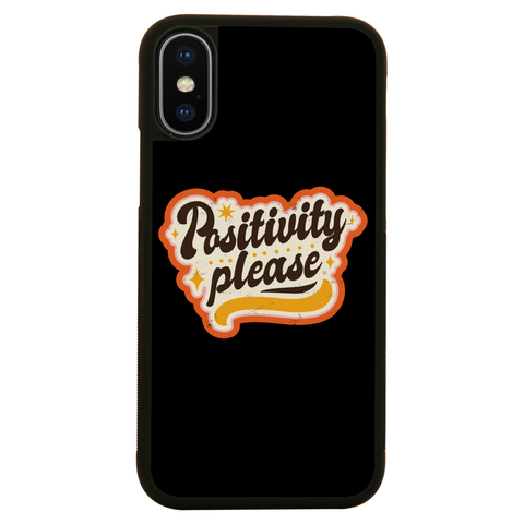 Positivity please iPhone case iPhone XS
