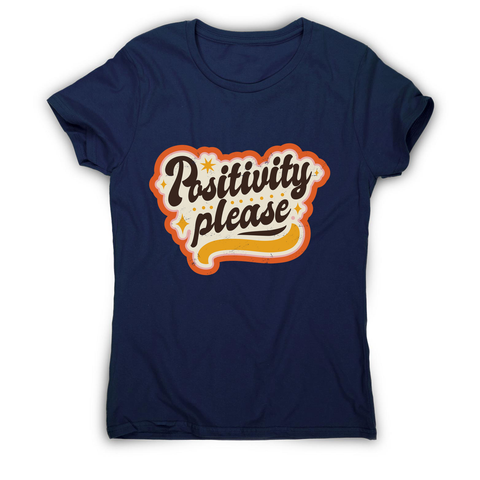 Positivity please women's t-shirt Navy