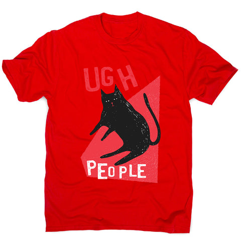 Ugh people - men's funny premium t-shirt - Graphic Gear