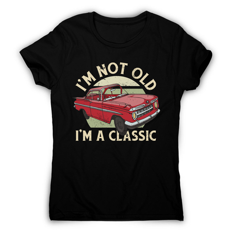 Vintage car classic quote women's t-shirt Black