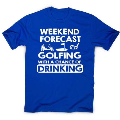 Weekend forcast golfing funny golf drinking t-shirt men's - Graphic Gear