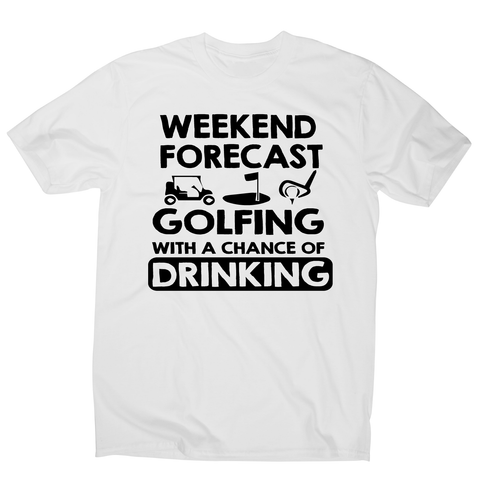 Weekend forcast golfing funny golf drinking t-shirt men's - Graphic Gear