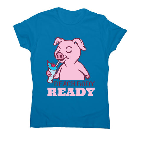 Beach body - women's funny premium t-shirt - Graphic Gear