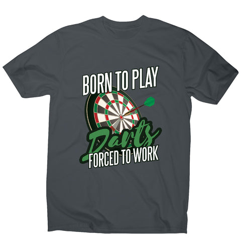 Born to play darts - men's funny premium t-shirt - Graphic Gear