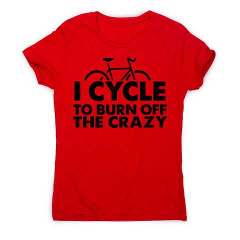 Cycle to burn off funny cycling biking t-shirt women's - Graphic Gear