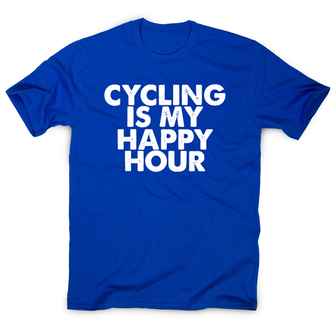 Cycling is my happy hour funny bike slogan cycle t-shirt men's - Graphic Gear