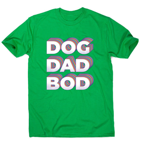 Dog dad bod - funny men's t-shirt - Graphic Gear
