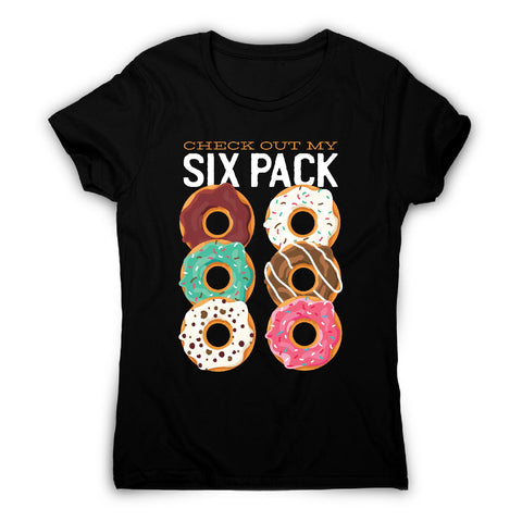 Donut six pack - women's funny premium t-shirt - Graphic Gear