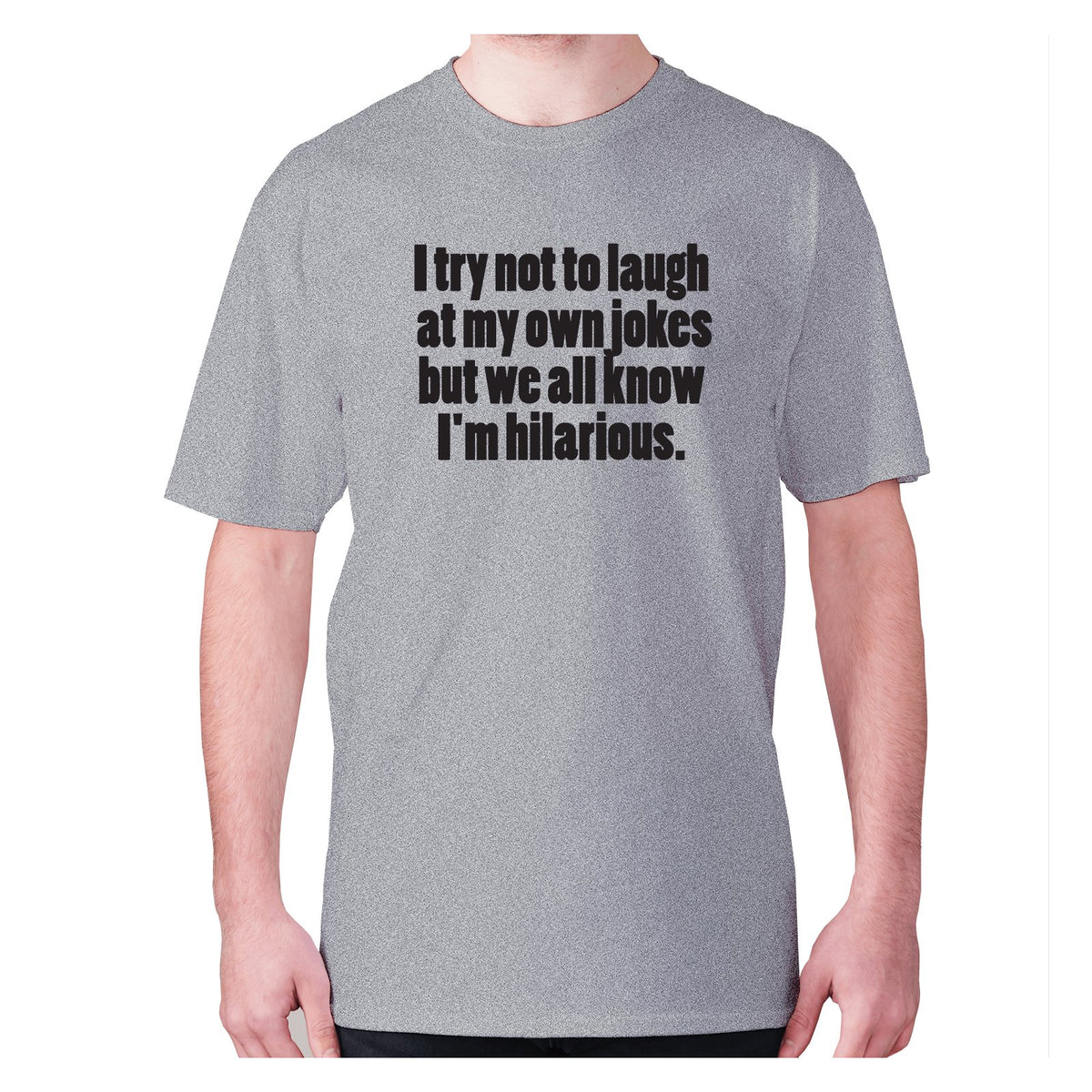 Funny Slogan T Shirts Funny T Shirts For Men I Try Not To Laugh At funny-slogan-t-shirts-funny-t-shirts-for-men-i-try-not-to-laugh-at