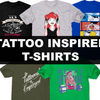 Tattoo Inspired T-Shirts