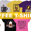 Coffee T-Shirts