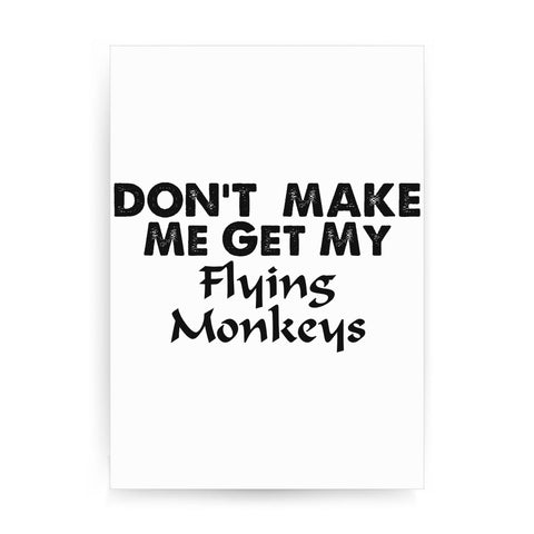 Don't make me get my flying rude offensive print poster framed wall art decor - Graphic Gear