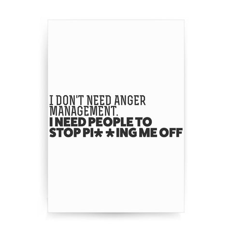 I don't need anger management print poster framed wall art decor - Graphic Gear