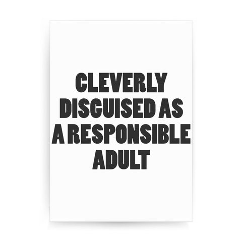 Cleverly disguised funny print poster framed wall art decor - Graphic Gear