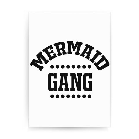 Mermaid gang funny print poster framed wall art decor - Graphic Gear