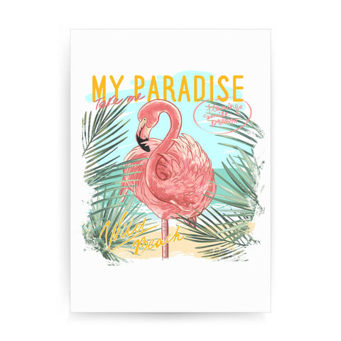 My paradise flamingo illustration print poster framed wall art decor - Graphic Gear